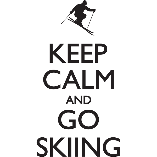 Keep Calm and go Skiing