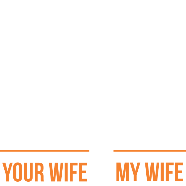 Your Wife My Wife