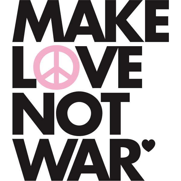 Make Love Not War Slogan