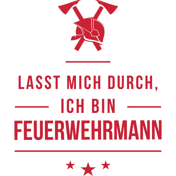 Lasst mich durch ich bin Feuerwehrmann