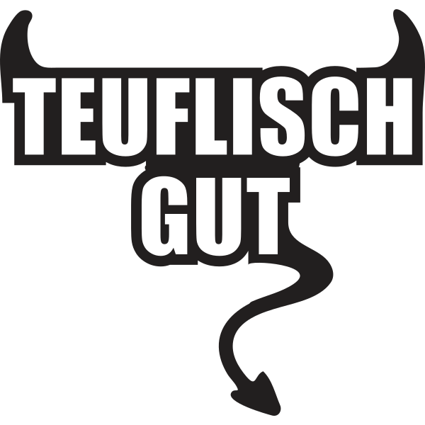 Teuflisch gut