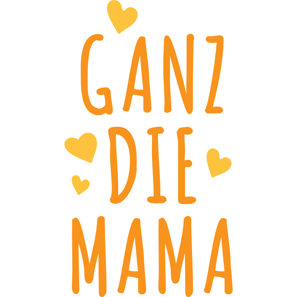 Ganz die Mama