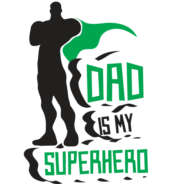 Dad Is My Superhero