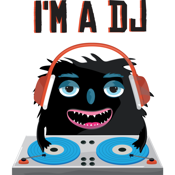 I'm a DJ Monster