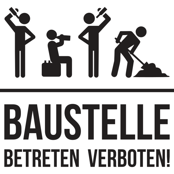 Baustelle Betreten verboten