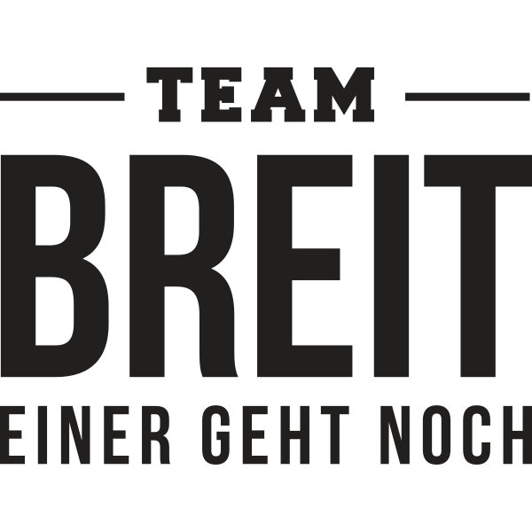 Team Breit einer geht noch