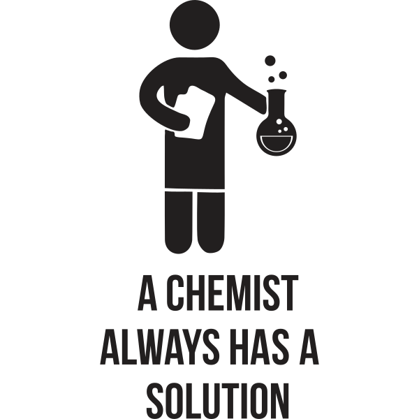 A Chemist Always Has A Solution