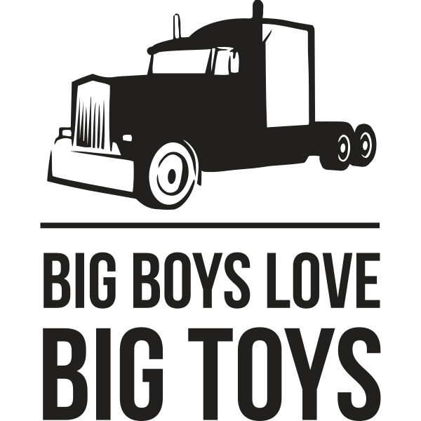 Big Boys Love Big Toys