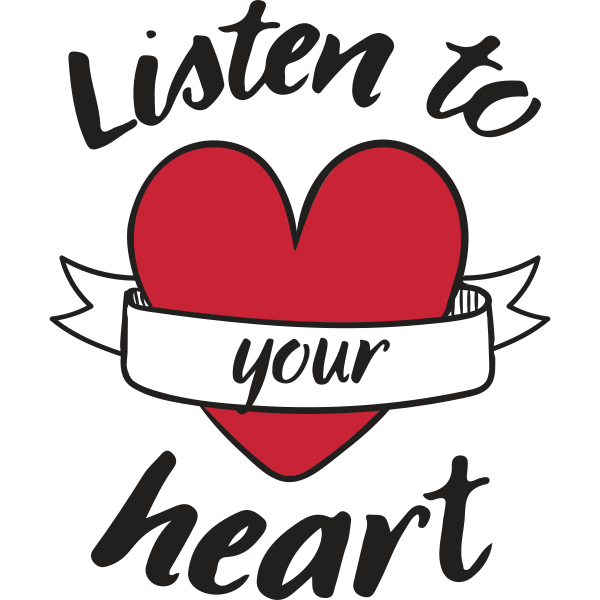 Listen To Your Heart