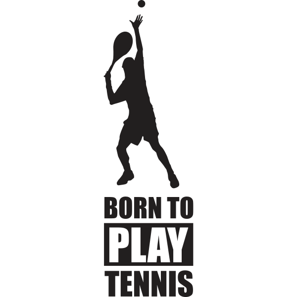 Born To Play Tennis