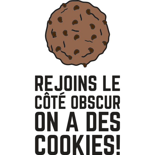 Rejoins Le Côté Obscur On A Des Cookies