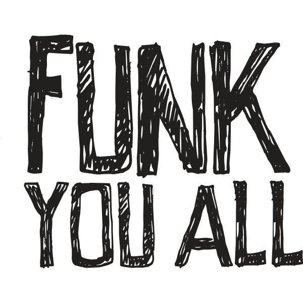 Funk You All