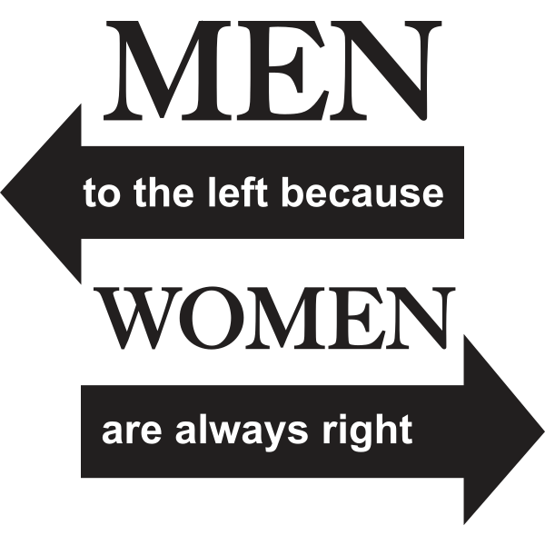 Men To The Left Because Women Are Always Right