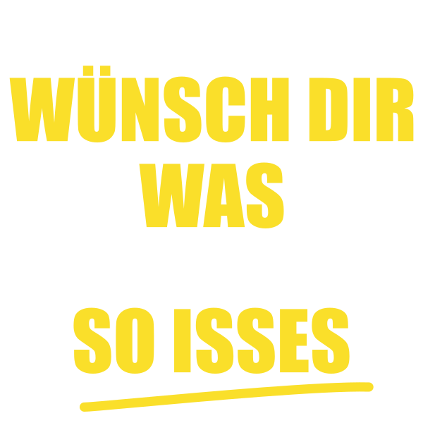 Wir sind hier nicht bei wünsch dir was