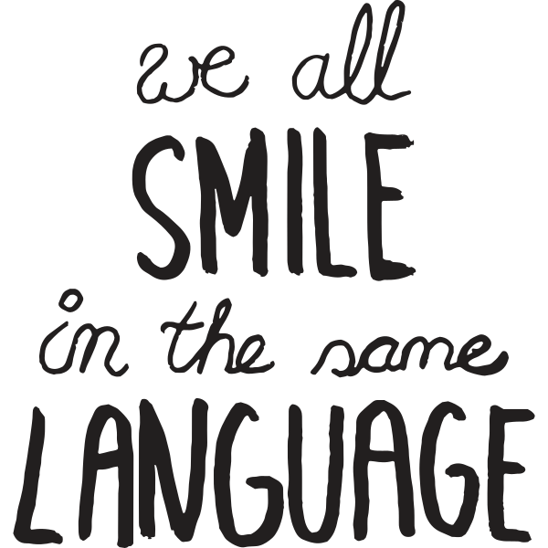 We All Smile In The Same Language