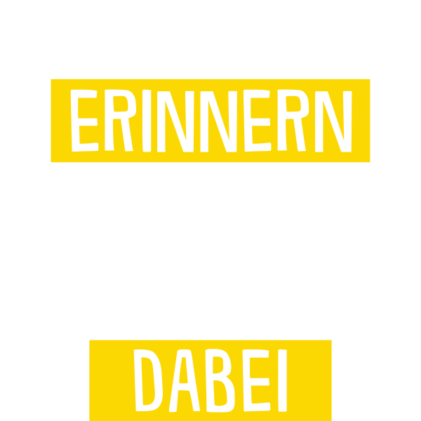 Wer sich erinnern kann war nicht Dabei