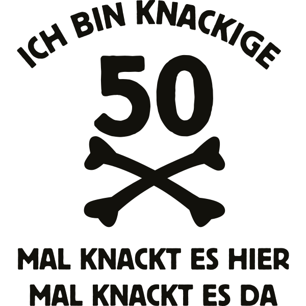 Ich bin knackige 50 mal knackt es hier...