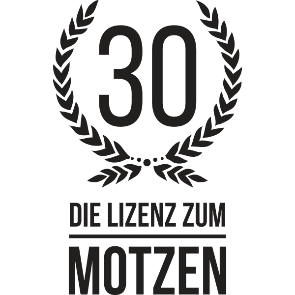 30 Jahre die Lizenz zum Motzen