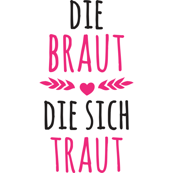 Die Braut die sich traut