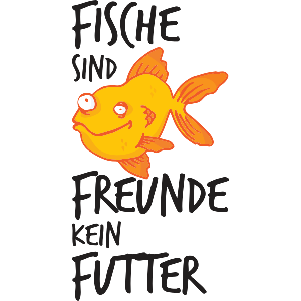 Fische sind Freunde kein Futter