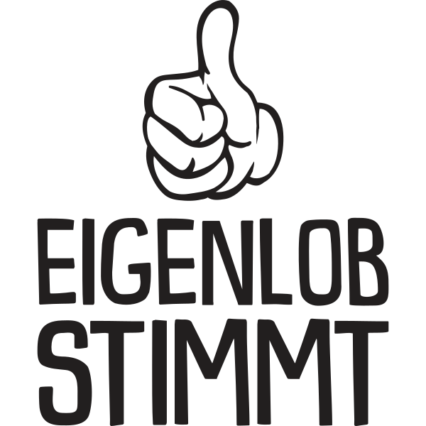 Eigenlob stimmt