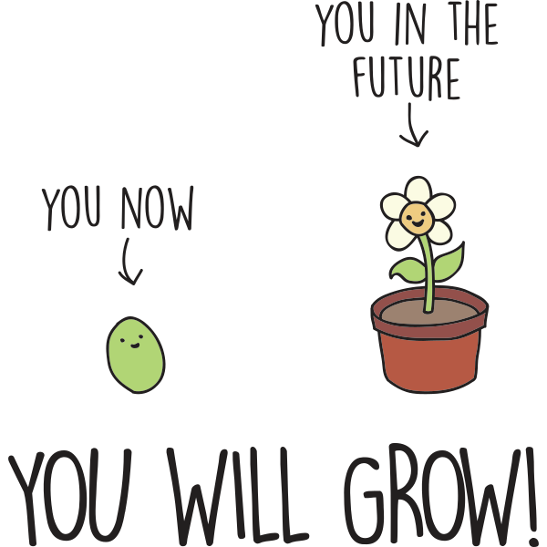 You Will Grow