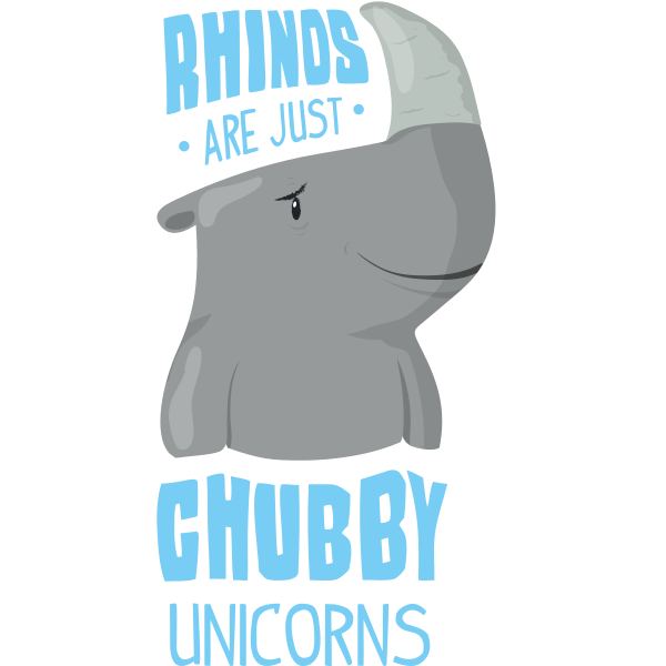 Rhinos Are Chubby Unicorns