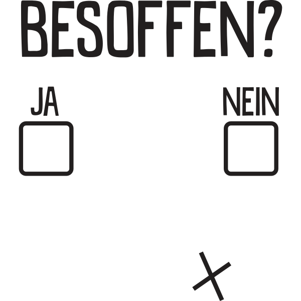 Besoffen Ja Nein