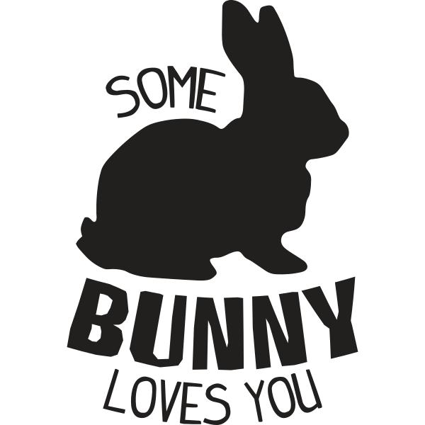 Some Bunny Loves You