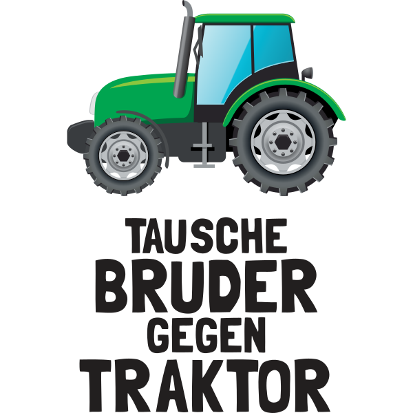 Tausche Bruder gegen Traktor