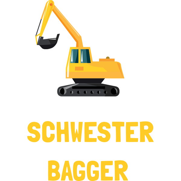 Tausche Schwester Gegen Bagger