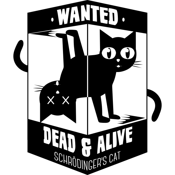 Wanted Dead & Alive Schrödinger's Cat