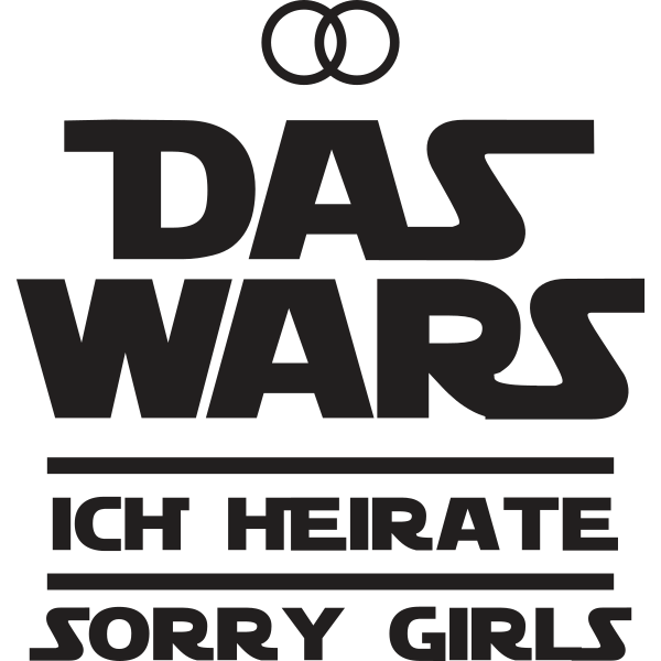 Das Wars ich heirate sorry Girls