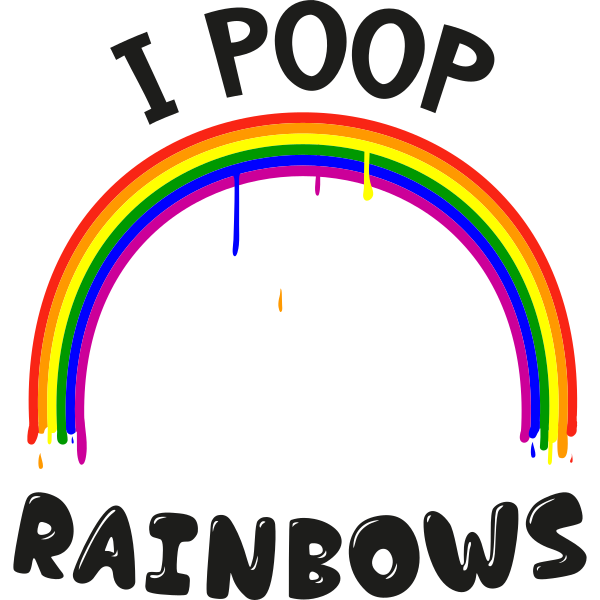 I Poop Rainbows