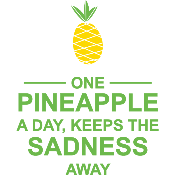 One Pineapple A Day No Sadness