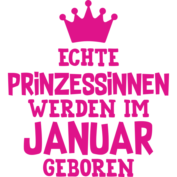 Echte Prinzessinnen werden im Januar geboren