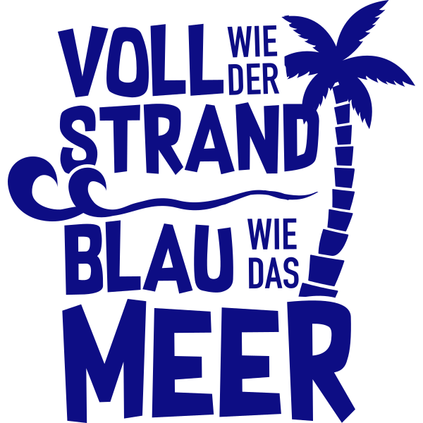 Voll wie der Strand blau wie das Meer