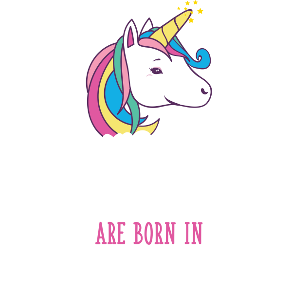 Unicorn Queens Are Born In May