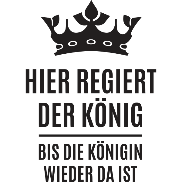 Hier regiert der König