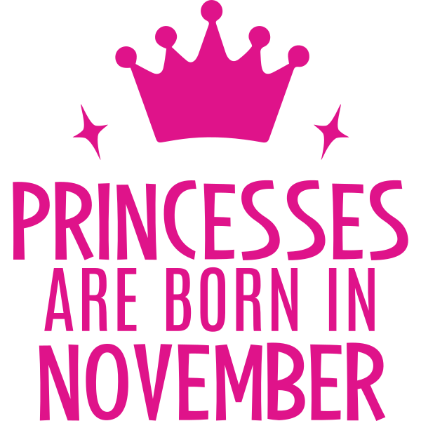 Princesses Are Born In November