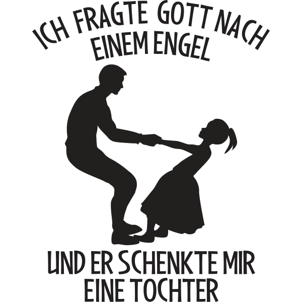 Ich fragte Gott nach einem Engel - Tochter