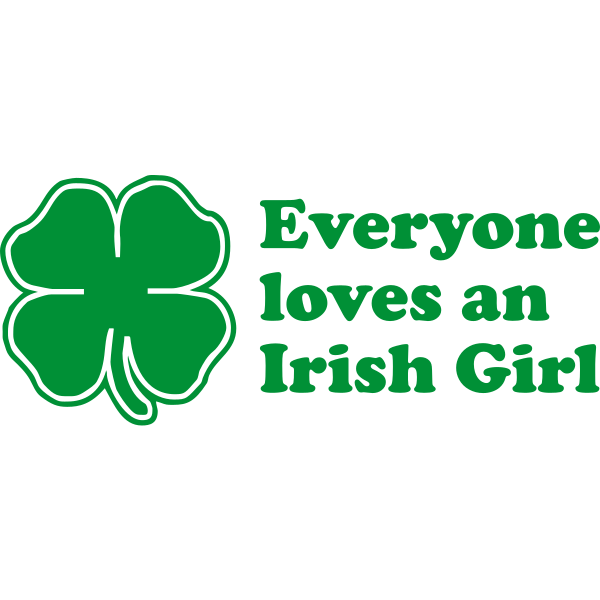 Everyone Loves An Irish Girl