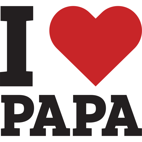 I Love Papa