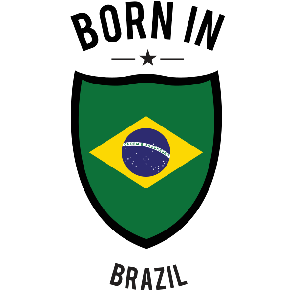 Born in Brazil