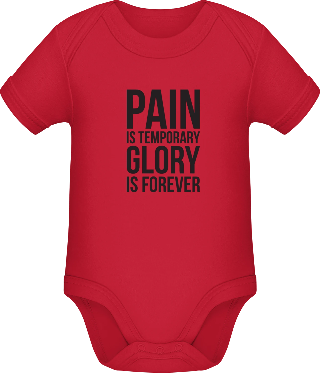 Pain Is Temporary Glory Forever - Red Sonar SSL organic babybodsuit - Front