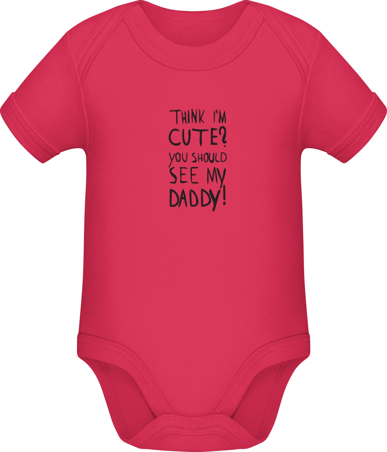 Cute You Should See My Daddy - Sorbet Sonar SSL organic babybodsuit - Front