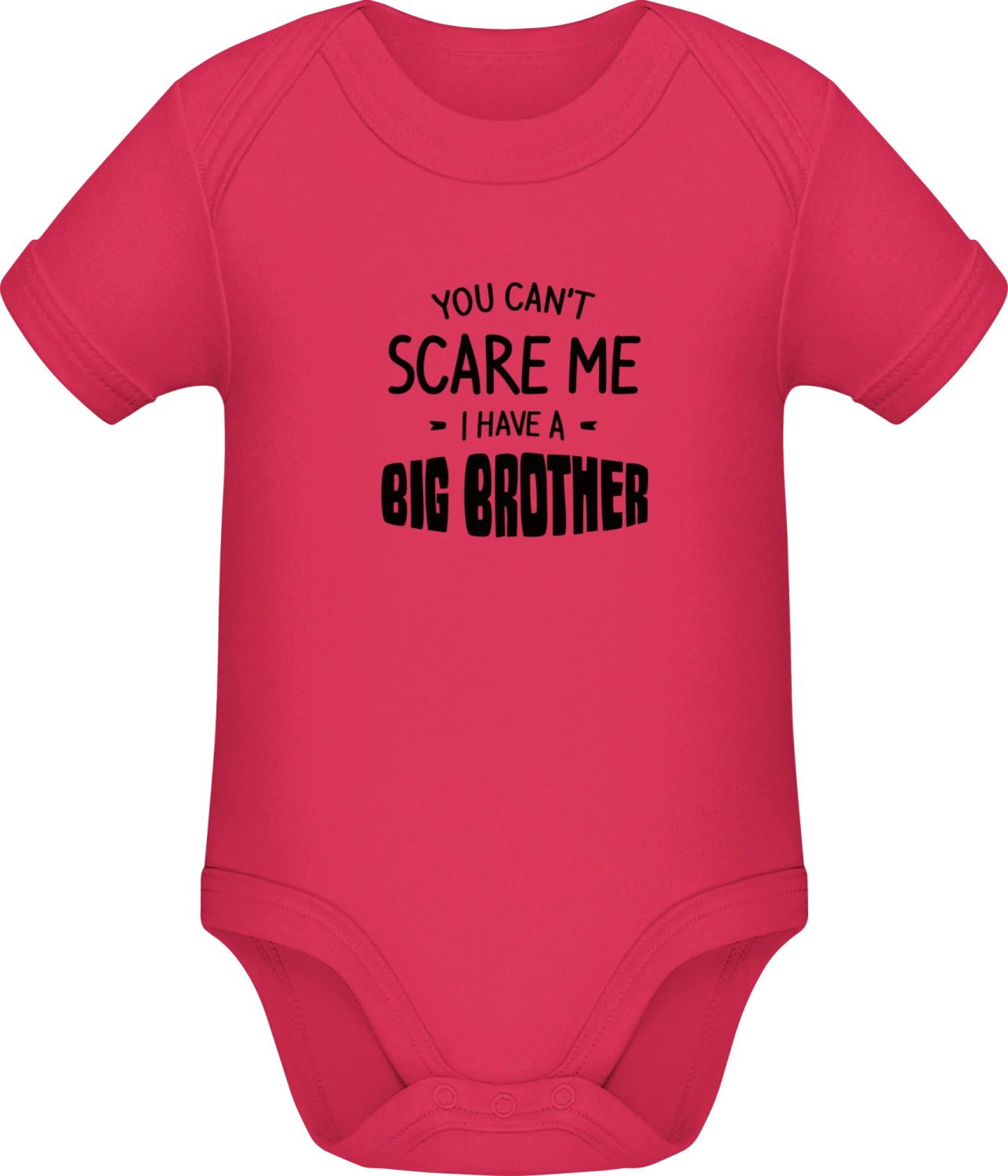 You Can't Scare Me I Have A Big Brother - Sorbet Sonar SSL organic babybodsuit - Front