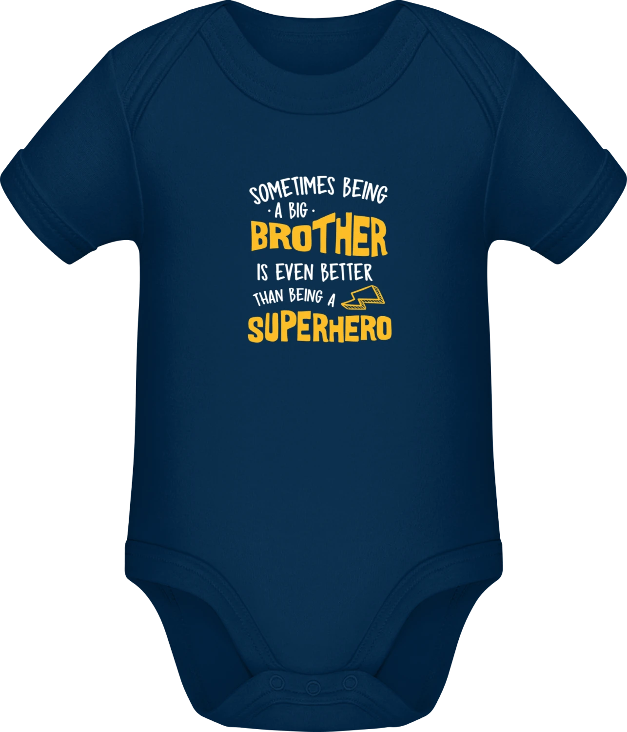 Being A Big Brother Is Better Than Being a Superhero - Dark Blue Sonar SSL organic babybodsuit - Front