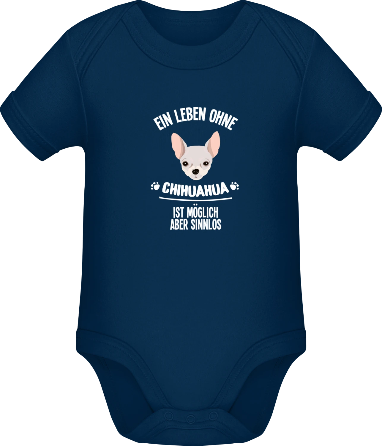 Ein Leben ohne Chihuahua ist möglich aber sinnlos - Dark Blue Sonar SSL organic babybodsuit - Front