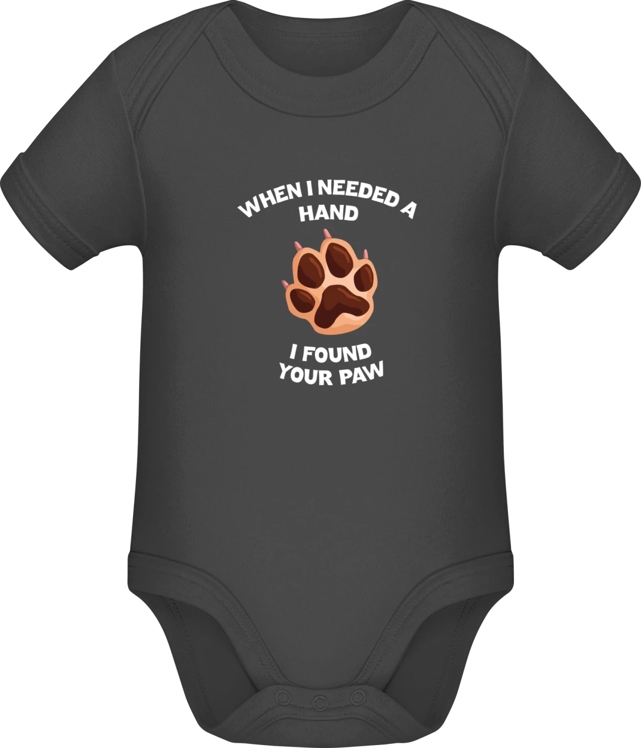 I Needed A Hand Found Your Paw - Dark Grey Sonar SSL organic babybodsuit - Front